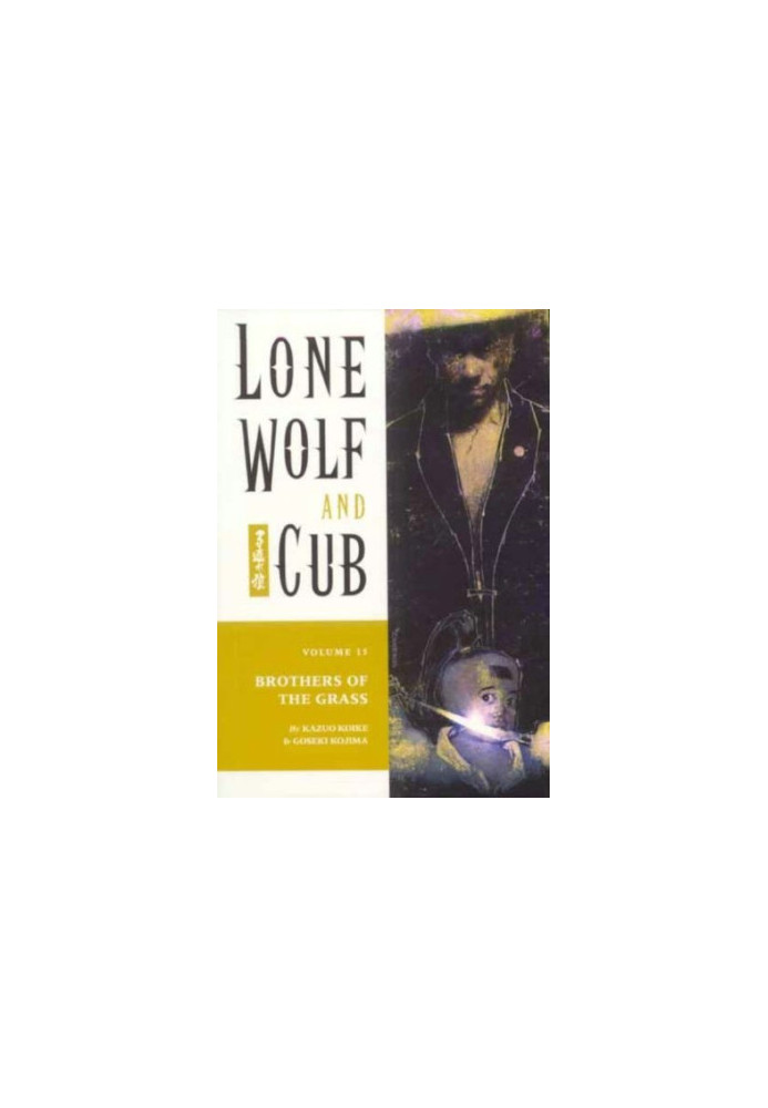 Lone Wolf and Cub, Vol - 15) Brothers of the Grass (2001) [DARK HORSE COMICS]