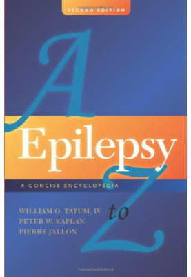 Epilepsy A to Z: a concise encyclopedia
