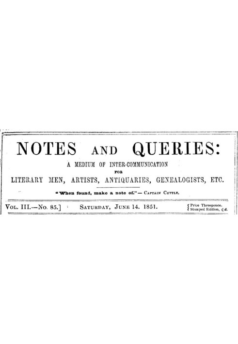 Примітки та запитання, номер 85, 14 червня 1851 р. Засіб спілкування для літераторів, художників, антикварів, генеалогів тощо.