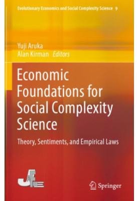 Economic Foundations for Social Complexity Science Theory, Sentiments, and Empirical Laws