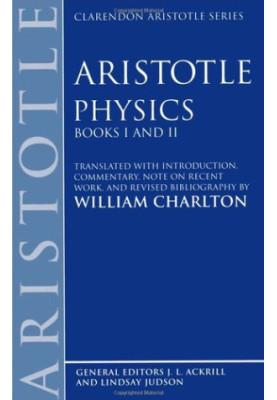 Physics: Books I and II (Clarendon Aristotle Series)