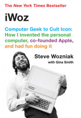 IWoz: Computer Geek to Cult Icon