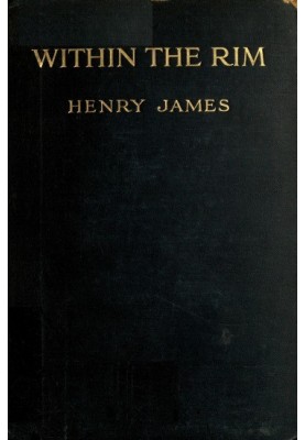 Within the Rim, and Other Essays, 1914-15