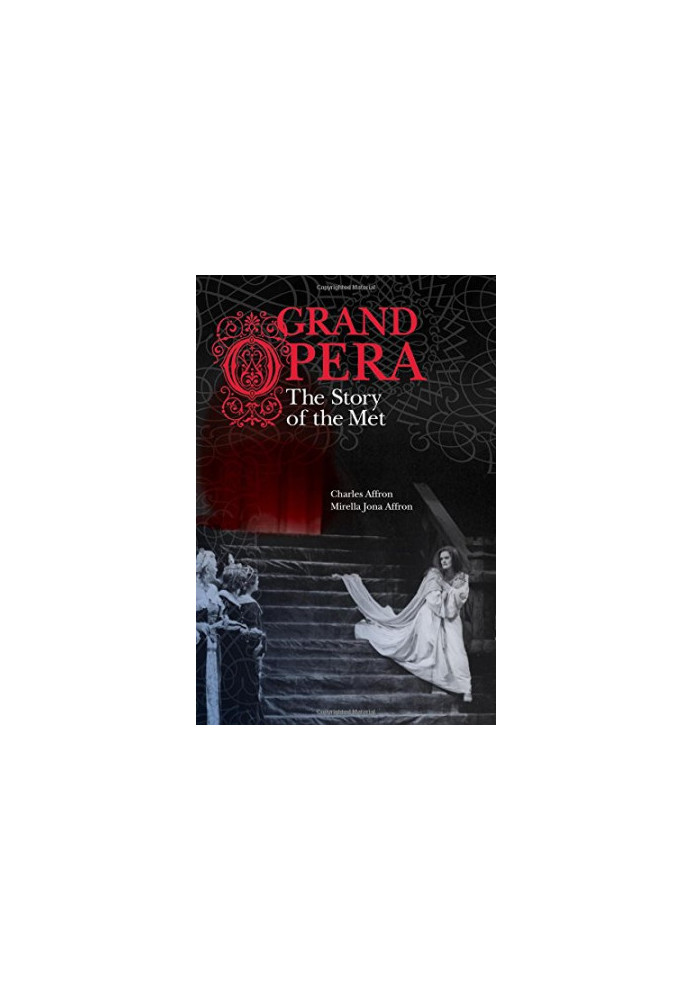 Grand opera : the story of the Met