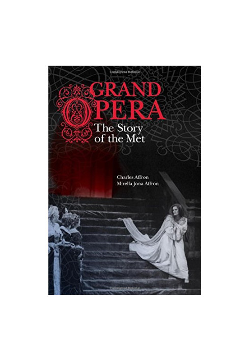 Grand opera : the story of the Met