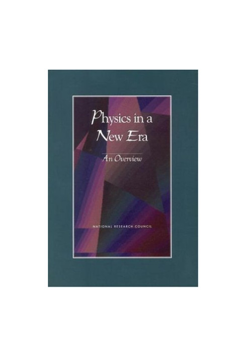 Physics in a New Era