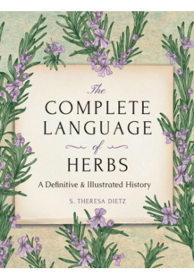 The Complete Language of Herbs: A Definitive and Illustrated History, Pocket Edition