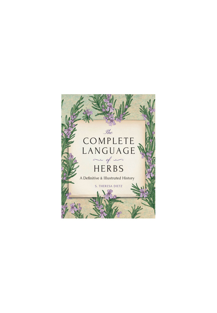 The Complete Language of Herbs: A Definitive and Illustrated History, Pocket Edition