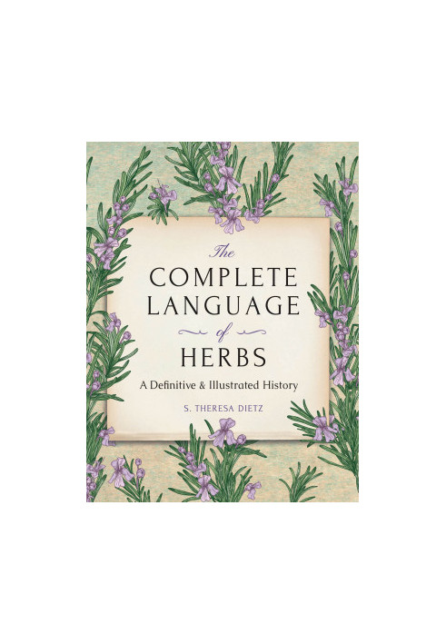 The Complete Language of Herbs: A Definitive and Illustrated History, Pocket Edition