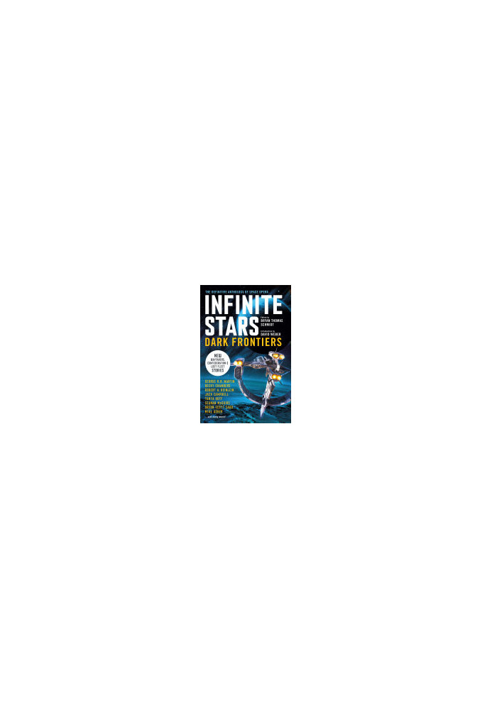Infinite Stars: Dark Frontiers: The Definitive Anthology of Space Opera