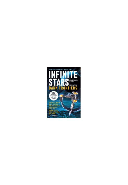 Infinite Stars: Dark Frontiers: The Definitive Anthology of Space Opera