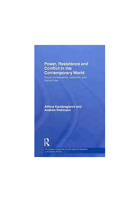 Power, resistance and conflict in the contemporary world : Social movements, networks and hierarchies