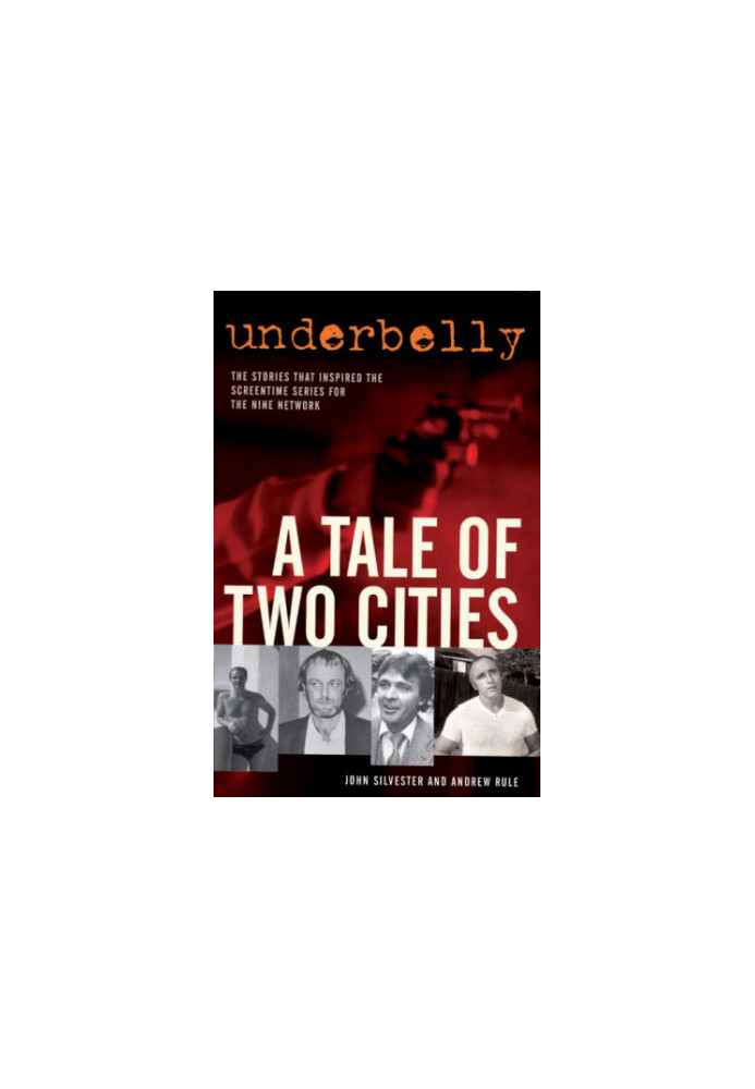 Underbelly: a tale of two cities