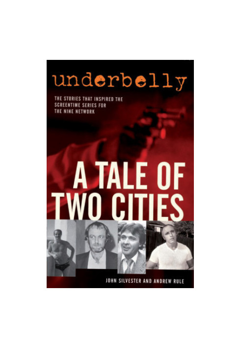 Underbelly: a tale of two cities