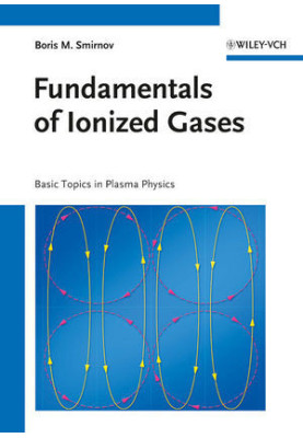 Fundamentals of Ionized Gases: Basic Topics in Plasma Physics