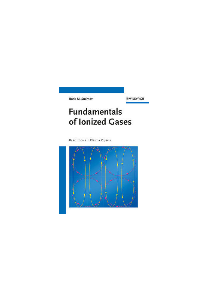 Fundamentals of Ionized Gases: Basic Topics in Plasma Physics