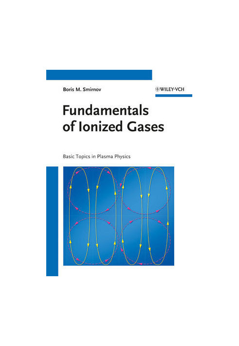 Fundamentals of Ionized Gases: Basic Topics in Plasma Physics