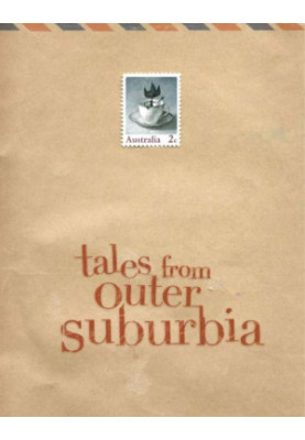 Tales From Outer Suburbia