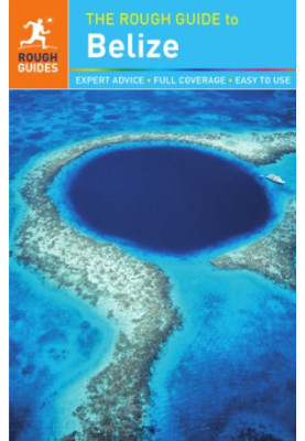 The rough guide to Belize