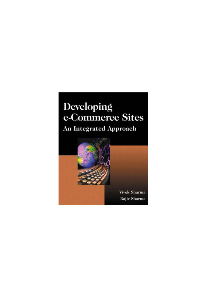 Developing E-Commerce Sites: An Integrated Approach [With Extensive Java, Java Script and SQL]