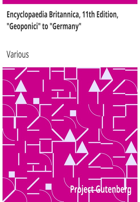 Британская энциклопедия, 11-е издание, от «Геопоники» до «Германии», том 11, фрагмент 7.
