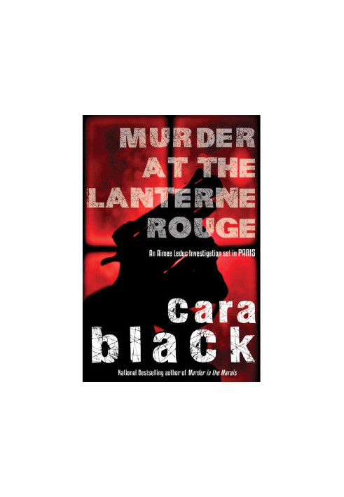 [Aimee Leduc 12] • Murder at the Lanterne Rouge
