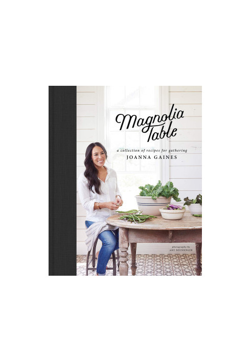 Magnolia Table: A Collection of Recipes for Gathering