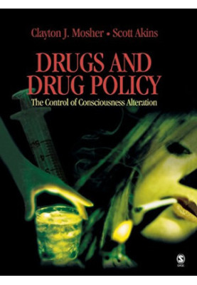 Drugs and drug policy : the control of consciousness alteration