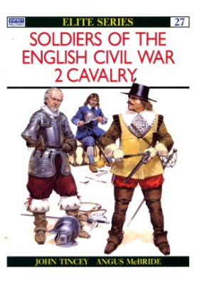 Soldiers of the English Civil War 2: Cavalry