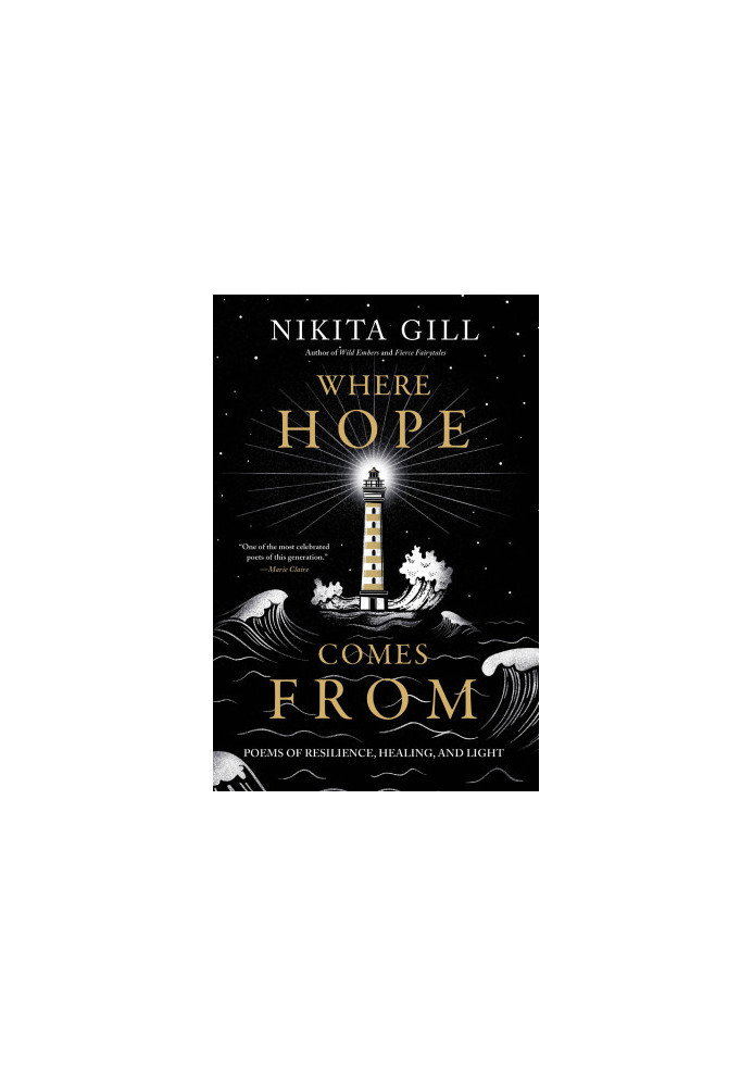 Where Hope Comes From: Poems of Resilience, Healing, and Light