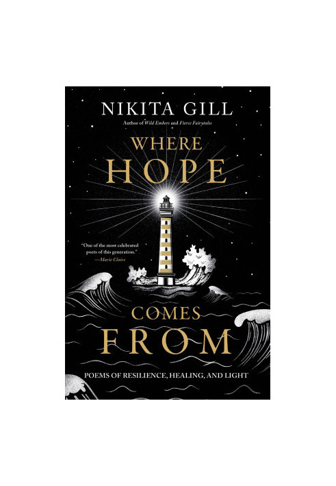 Where Hope Comes From: Poems of Resilience, Healing, and Light