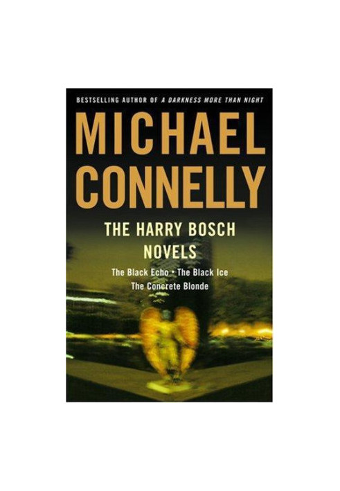 The Harry Bosch Novels Volume-I (Harry Bosch, 01-03 Harry Bosch Universe, 01-03)