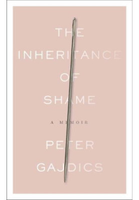The Inheritance of Shame: A Memoir