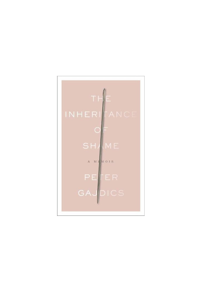 The Inheritance of Shame: A Memoir