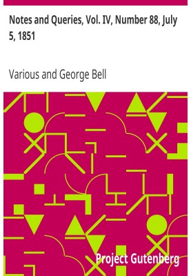 Примечания и вопросы, Vol. IV, номер 88, 5 июля 1851 г. Средство общения литераторов, художников, антикваров, специалистов по ге
