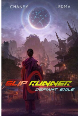 Defiant Exile (Slip Runner Book 3)