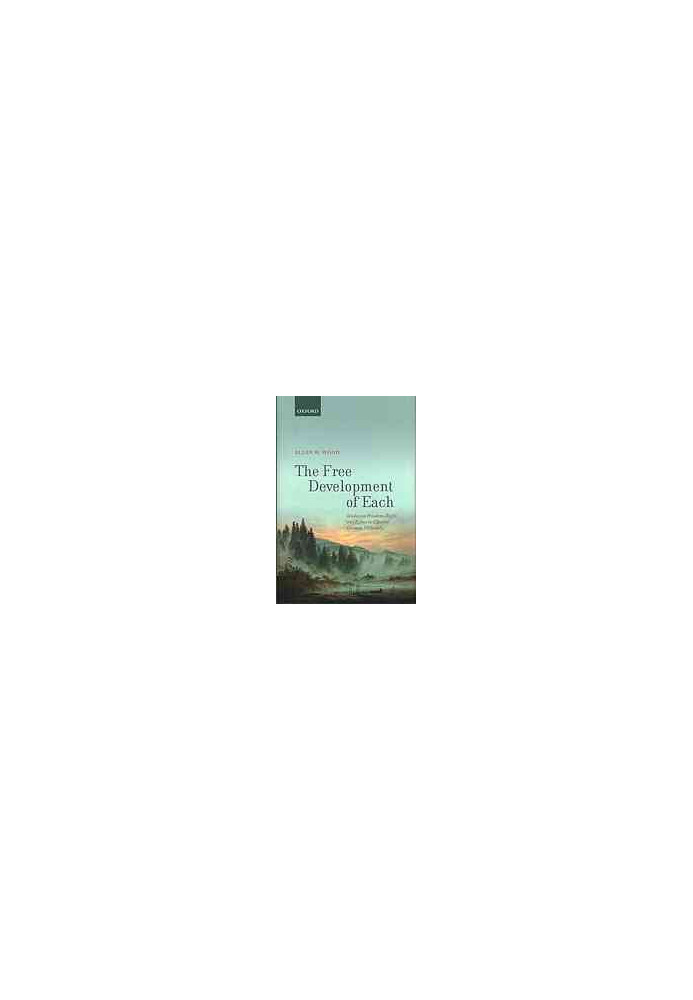 The free development of each : studies on freedom, right, and ethics in classical German philosophy