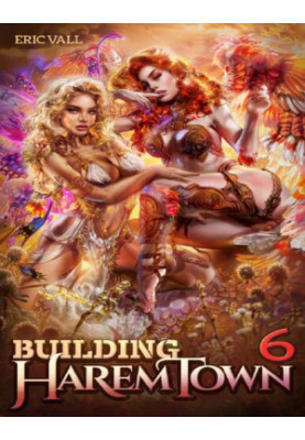 Building Harem Town (Book 06)