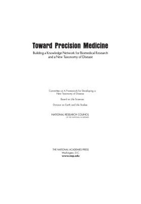 Toward Precision Medicine: Building a Knowledge Network for Biomedical Research and a New Taxonomy of Disease