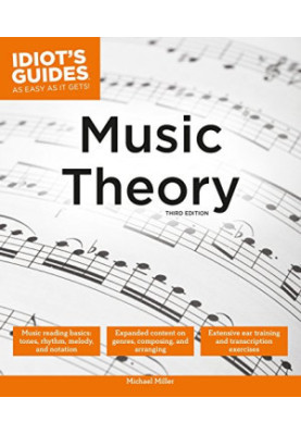 Idiot's Guides Music Theory (Third Edition)