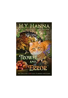 Trowel and Error (English Cottage Garden Mystery 4)
