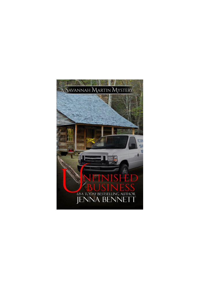 [A Savannah Martin Mystery 10] • Unfinished Business