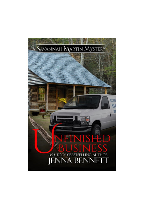 [A Savannah Martin Mystery 10] • Unfinished Business