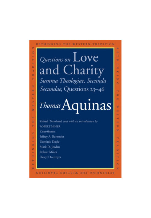 Questions on Love and Charity: Summa Theologiae