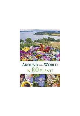 Around the world in 80 plants : an edible perennial vegetable adventure in temperate climates
