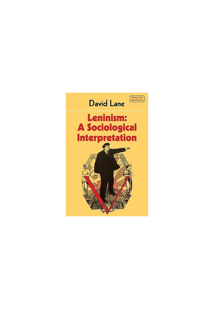 Leninism : A Sociological Interpretation
