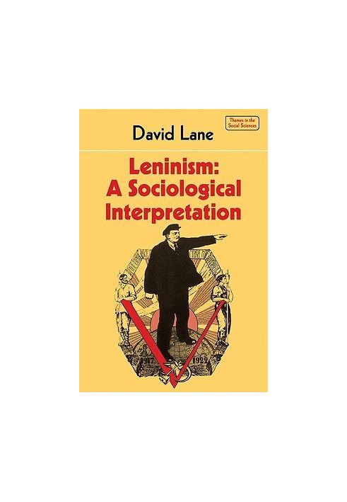 Leninism : A Sociological Interpretation