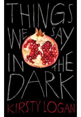 Things We Say in the Dark