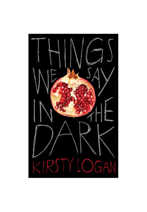 Things We Say in the Dark