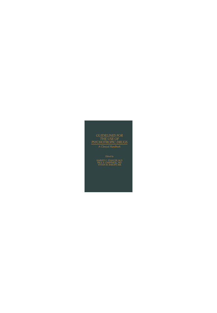 Guidelines for the Use of Psychotropic Drugs: A Clinical Handbook